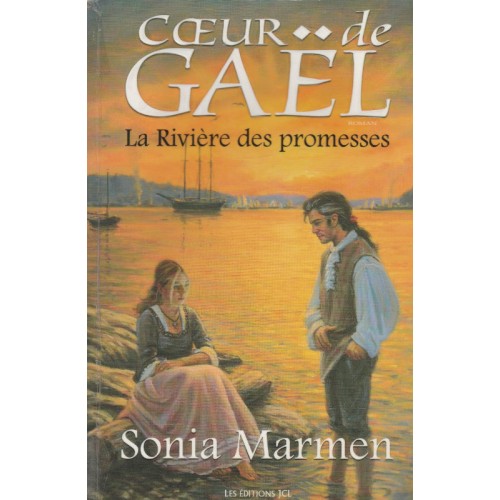 Cœur de Gael La rivière des promesses tome 4  Sonia Marmen